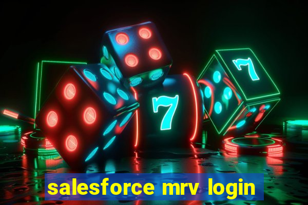 salesforce mrv login